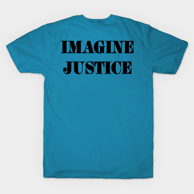 IMAGINE JUSTICE - Black - Back by SubversiveWare